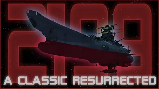 Space Battleship Yamato 2199  -『A Classic Resurrected』