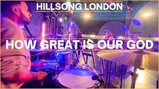 How Great Is Our God (Chris Tomlin) - Hillsong North London | Drum Cam