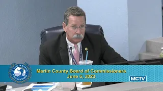 Martin County Board  of Commissioners - June 6, 2023 - Morning