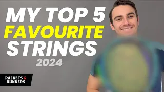 These are my TOP 5 Favourite Tennis Strings | Rackets & Runners