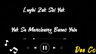 Laybi Menchung Bumo Yala lyrics with vocal