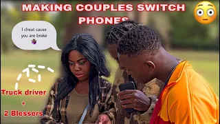 MAKING COUPLES SWITCH PHONES *Loyalty test (Zim 🇿🇼 Edition ) S1 : E1 “truck driver”