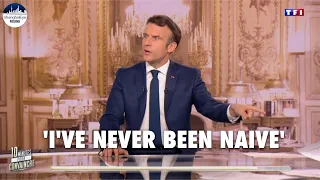 Macron says he's never been naive; he talked to Putin in the name of France to avoid a war