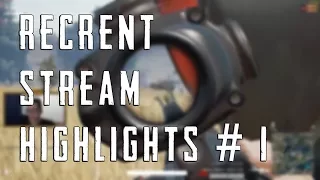 Recrent PUBG Highlights #1