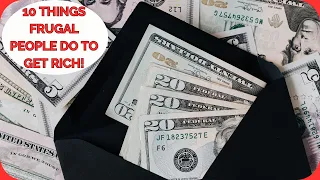 10 THINGS FRUGAL PEOPLE DO TO GET RICH! Frugal Simple Old Fashioned Living!