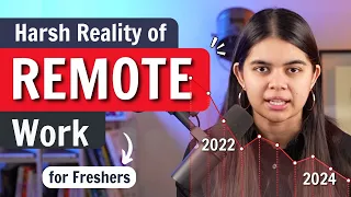 Harsh Reality of Remote Work for "Freshers" in 2024 - Tech Jobs