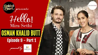 Osman Khalid Butt | Chupke Chupke | Golden Pearl Presents Hello! Mira Sethi Ep 9 Part 1