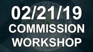 02/21/19 - Brevard County Commission Workshop - Part 2/3