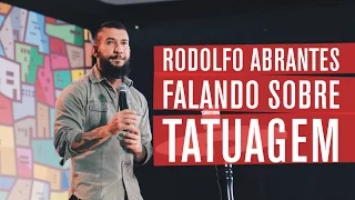 Rodolfo Abrantes falando sobre TATUAGEM