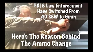FBI And Law Enforcement Have Switched From 40 S&W To 9mm : Here's The Reason Behind The Ammo Change