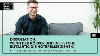 Folge 83: Dissoziation. Wenn der Körper und die Psyche blitzartig die Notbremse ziehen.