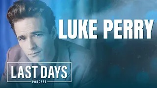 Ep. 44 - Luke Perry | Last Days Podcast