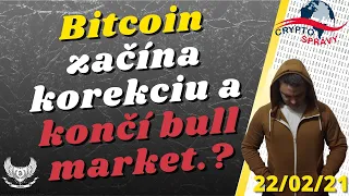 Bitcoin začína korekciu a končí bull market.?