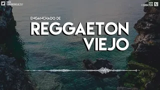 ENGANCHADO DE REGGAETON VIEJO - ( MIX - TOMI DJ ) ( RESUBIDO )