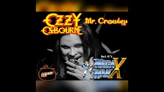 Mr. Crowley but it's Mega Man X [Ozzy Osbourne Cover] (werc85)