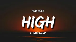 PnB Rock - High (1 Hour Loop) [TIKTOK Song]