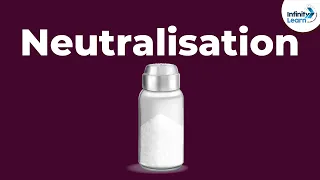 Neutralisation | Acid Bases and Salts | Don't Memorise