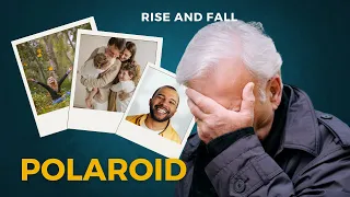 Rise and Fall Of Polaroid. From Top Company To Bankruptcy