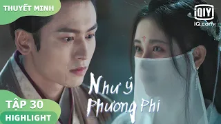 【Thuyết Minh】Cúc Tịnh Y quyết lòng chia tay | Như Ý Phương Phi Tập 30 | iQiyi Vietnam