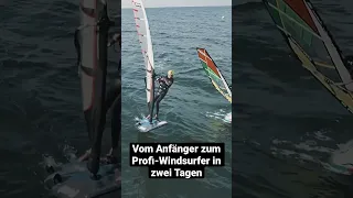 Vom Anfänger zum Profi-Windsurfer in zwei Tagen #windsurfen #foil