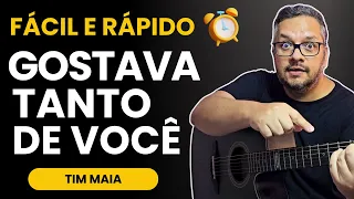 COMO TOCAR FÁCIL E RÁPIDO: GOSTAVA TANTO DE VOCÊ! TIM MAIA! #violão #violaoiniciantes