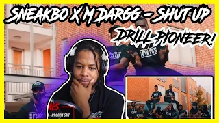 DRILL PIONEER! Sneakbo X M Dargg - Shut Up [Music Video] | GRM Daily