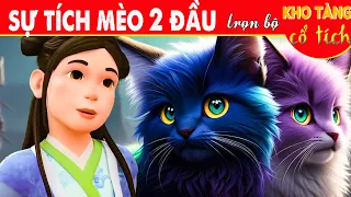 SỰ TÍCH MÈO 2 ĐẦU Trọn Bộ | Kho Tàng Phim Cổ Tích 3D | Cổ Tích Việt Nam Mới Nhất | THVL Hoạt Hình