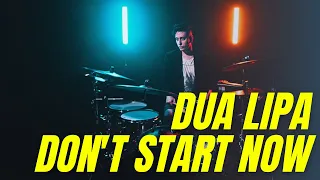 Dua Lipa | Don't Start Now - 4K Drum Cover