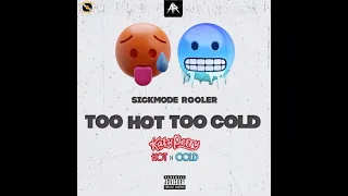 TOO HOT & TOO COLD (A.M.O. Mashup)