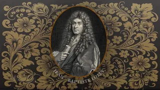 My favorite bits | Jean-Baptiste Lully (Pt. 2)