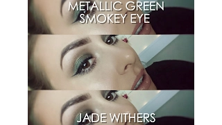 METALLIC GREEN SMOKEY EYE MAKEUP LOOK - Jade Withers -