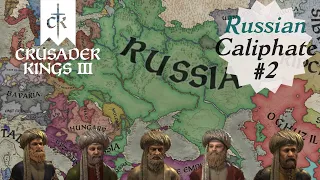 Crusader Kings III (CK3) | Russian Caliphate: First Khazar War (#2)