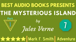 The Mysterious Island Part 1 Chapter 7 By Jules Verne Full Audiobook Free