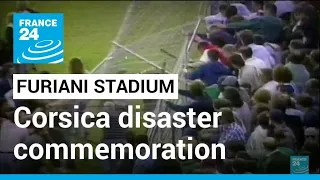 Corsica: In 1992, Furiani stadium collapsed, killing 19 • FRANCE 24 English