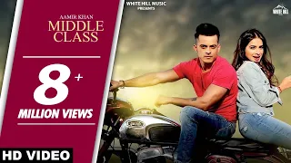 Latest Punjabi Song 2017 - Middle Class(Full Song)-Aamir Khan-Jaani- B Praak- New Punjabi Songs 2017