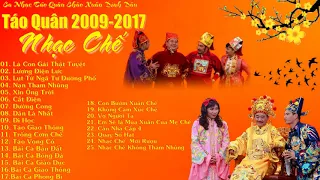 Tuyển Tập Nhạc Chế Táo Quân 2009 2017 Hay Nhất   Ca Nhạc Táo Quân Hài Hước Năm Đinh Dậu HD