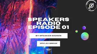 SPEAKERS RADIO Episode 01 ft. Jay Drezan // Future House, Bounce, Tech, Reggaeton...