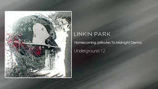 Linkin Park - Homecoming (Minutes To Midnight Demo) [Underground 12]