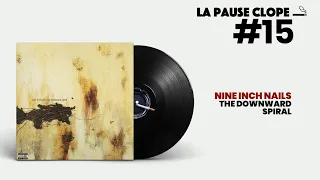 LPC #15 - The Downward Spiral - Nine Inch Nails