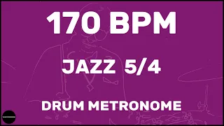 Jazz 5/4 | Drum Metronome Loop | 170 BPM