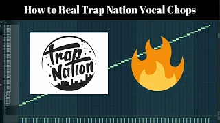 How to REAL Trap Nation Vocal Chops