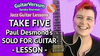 TAKE FIVE  Paul Desmond Solo For Guitar - Take Five Guitar Lesson