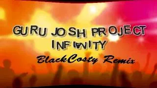 Guru Josh Project Infinity (BlackCosty Remix)