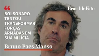 'Bolsonaro tentou transformar Forças Armadas em sua milícia' | Bruno Paes Manso no #bdfentrevista
