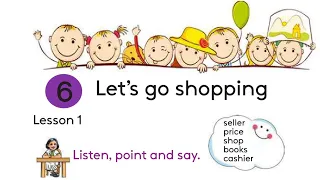 Let's Go Shopping, Grade 4 English, Unit 6, Lesson 1