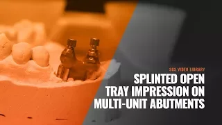 Splinted open tray impression on multi-unit abutments