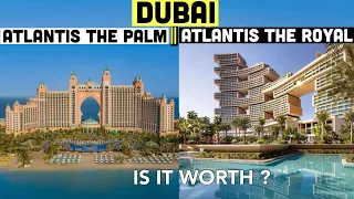 Top 2 Luxury Hotels in Dubai || Atlantis The Palm Dubai || Atlantis The Royal ||