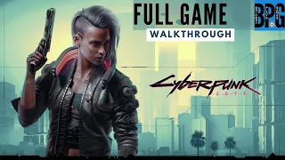 Cyberpunk 2077 - Full Game Walkthrough - 4K 60FPS - PC/Xbox/PlayStation - No Commentary
