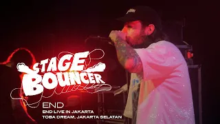 END - STAGE BOUNCER Live At Toba Dream, Jakarta (HQ Audio)