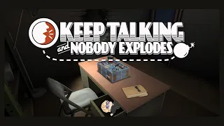 HAPPY ANNIVERSARY /3 - Keep Talking and Nobody Explodes (with my wife) [PC]